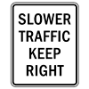 Slower Traffic Keep Right